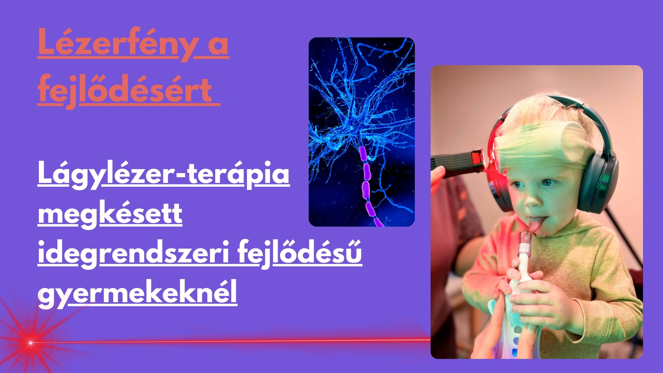 Fény a fejlődésért – Lágylézer-terápia autista gyermekeknél - 1